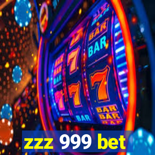 zzz 999 bet